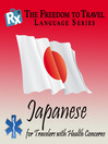 Japanese (MP3): For Travelers with Health Concerns